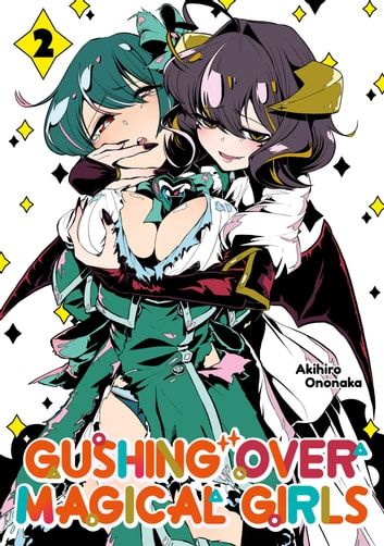 Gushing over Magical Girls Volume 2 (ebook)