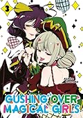 Gushing over Magical Girls Volume 3