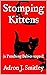 Stomping Kittens by Adron Smitley