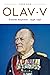 Olav V. Ensom majestet. 194...