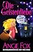 Die Geisterdiebe (Ein Geisterjäger-Krimi #1)