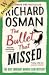 The Bullet That Missed by Richard Osman