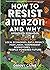 How to Resist Amazon and Why by Danny Caine