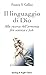 Il linguaggio di Dio. Alla ricerca dell'armonia fra scienza e fede