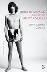 Rolling Stones: Cómo se hizo Sticky Fingers