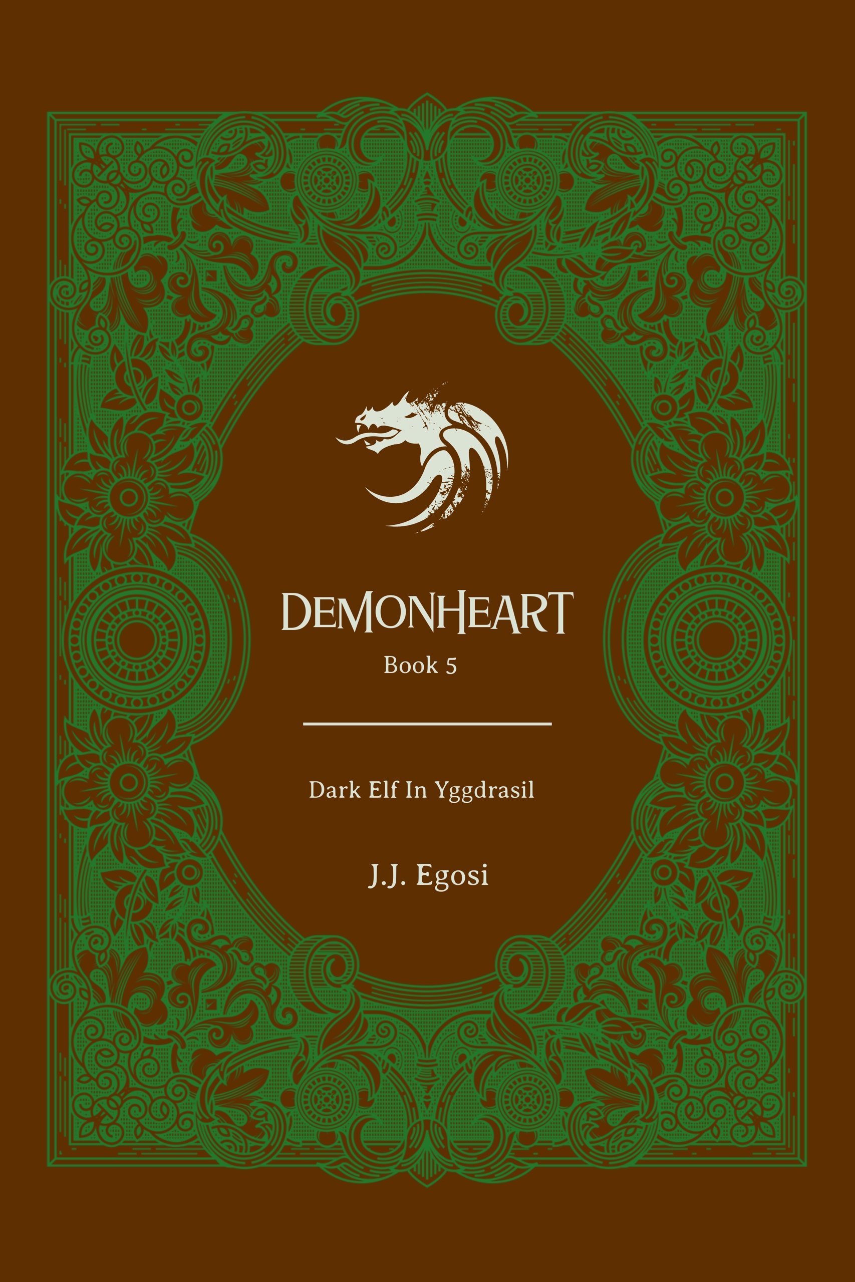 Demonheart: Dark Elf In Yggdrasil (Book 5)