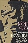 Night Bird: Conversations With Françoise Sagan Night Bird: Conversations With Françoise Sagan