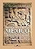 Magic & Mysteries of Mexico: Arcane secrets and occult lore of the ancient Mexicans and Maya