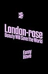London-rose / Bea...
