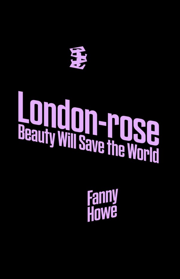 London-rose / Beauty Will Save the World (Paperback)