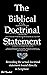 The Biblical Doctrinal Stat...