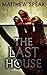 The Last House