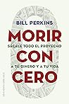 Morir con cero: S...