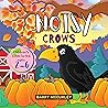 Noisy Crows: An Animal Story About The Crow Be Calling Out Caw, Caw, Halloween Book, Children's Book For Kid Ages 2-6