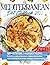 Mediterranean Diet Cookbook 2022 - NO STRESS: 1001+ Nutritious, 5-Ingredient Recipes to Achieve a Long Lasting Health, Cooking your Delicious Meals in 30 Minutes with even Low-Budget Preparations