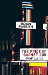 The Pride of Garnet Run by Roan Parrish