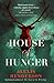 House of Hunger