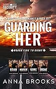 Guarding Her: Books 5-8