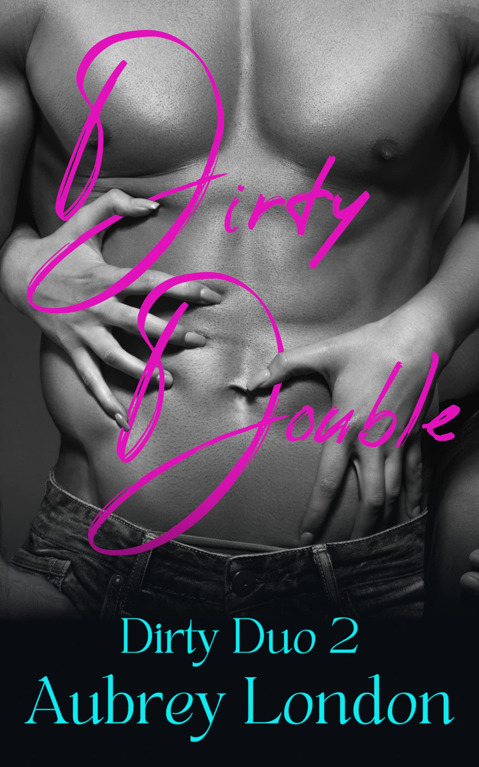 Dirty Double: Dirty Duo 2 (Kindle Edition)