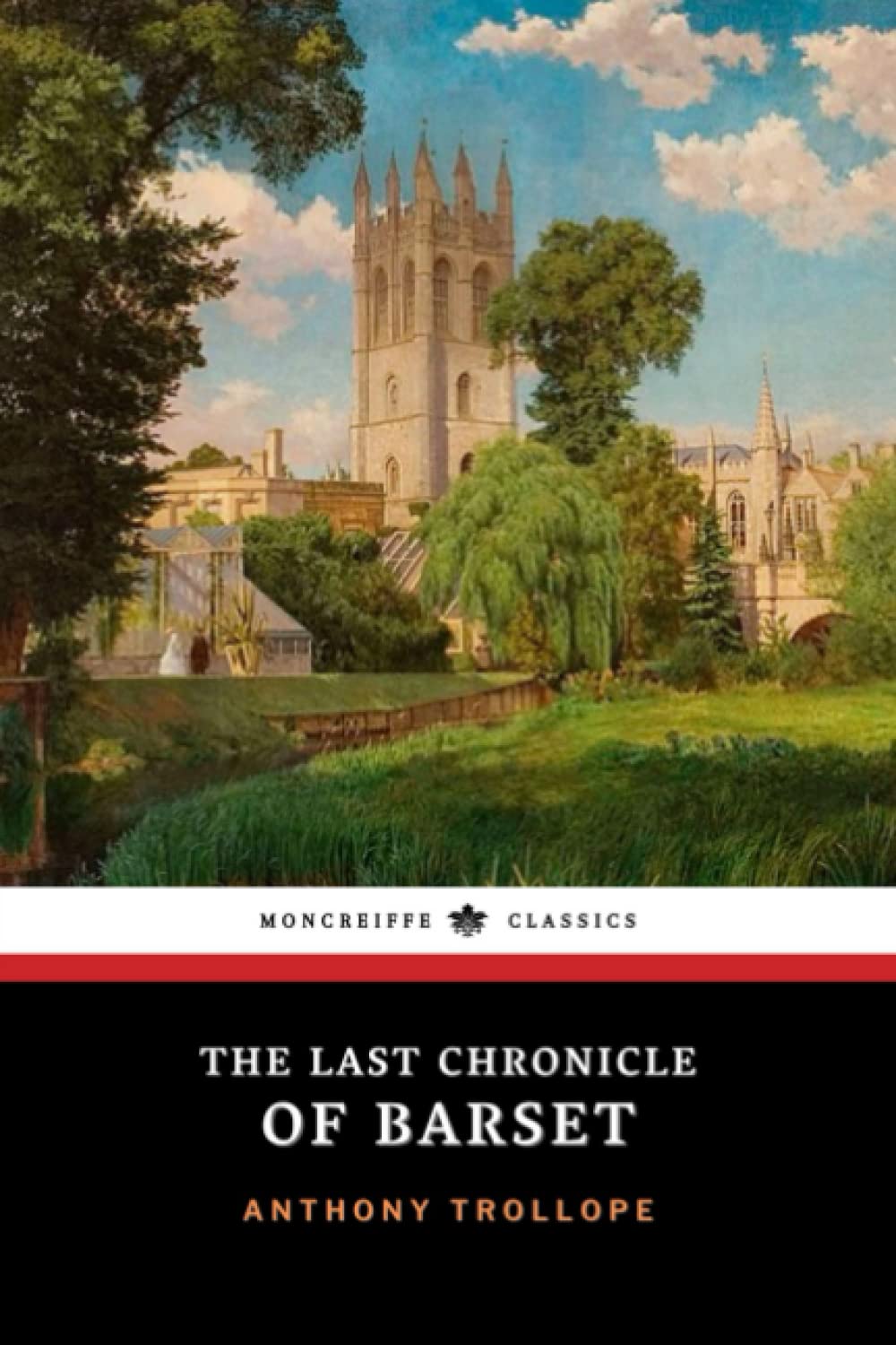 The Last Chronicle of Barset: Chronicles of Barsetshire, Book 6