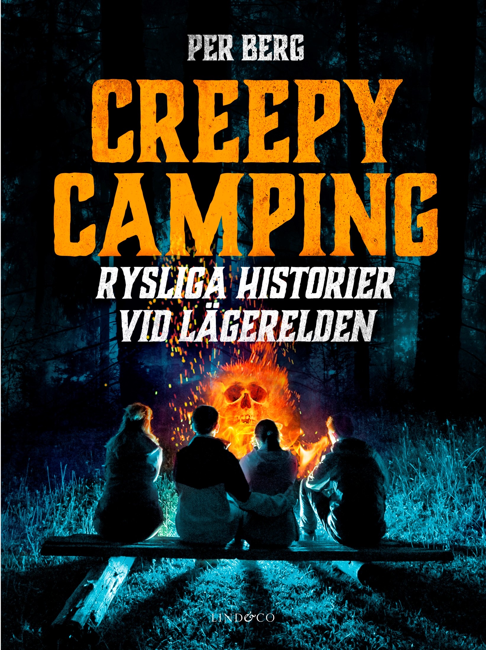 Creepy camping: Rysliga historier vid lägerelden (Hardcover)