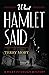 What Hamlet Said (The Riley Fitzhugh Novels)