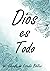 Dios es todo: Libreta De Estudio Bíblico (Spanish Edition)