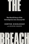 The Breach: The Untold Story of the Investigation into January 6th