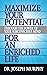 Maximize Your Potential Through the Power of Your Subconscious Mind for An Enriched Life