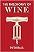 The Philosophy of Wine (Bri...