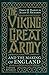 The Viking Great Army and the Making of England