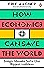How Economics Can Save the World by Erik Angner