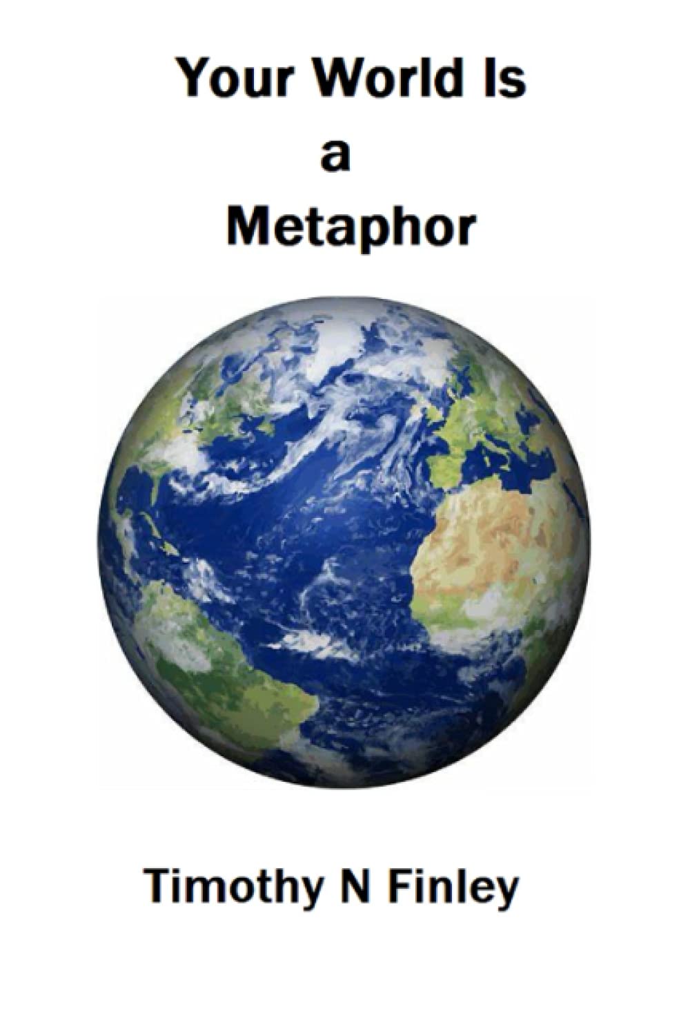 Your World is a Metaphor: Doorways to the Soul (Paperback)