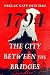 1794: The City Between the ...