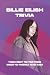 Billie Eilish Trivia: Thing...