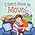 I Don't Want to Move by Carolyn Watkins