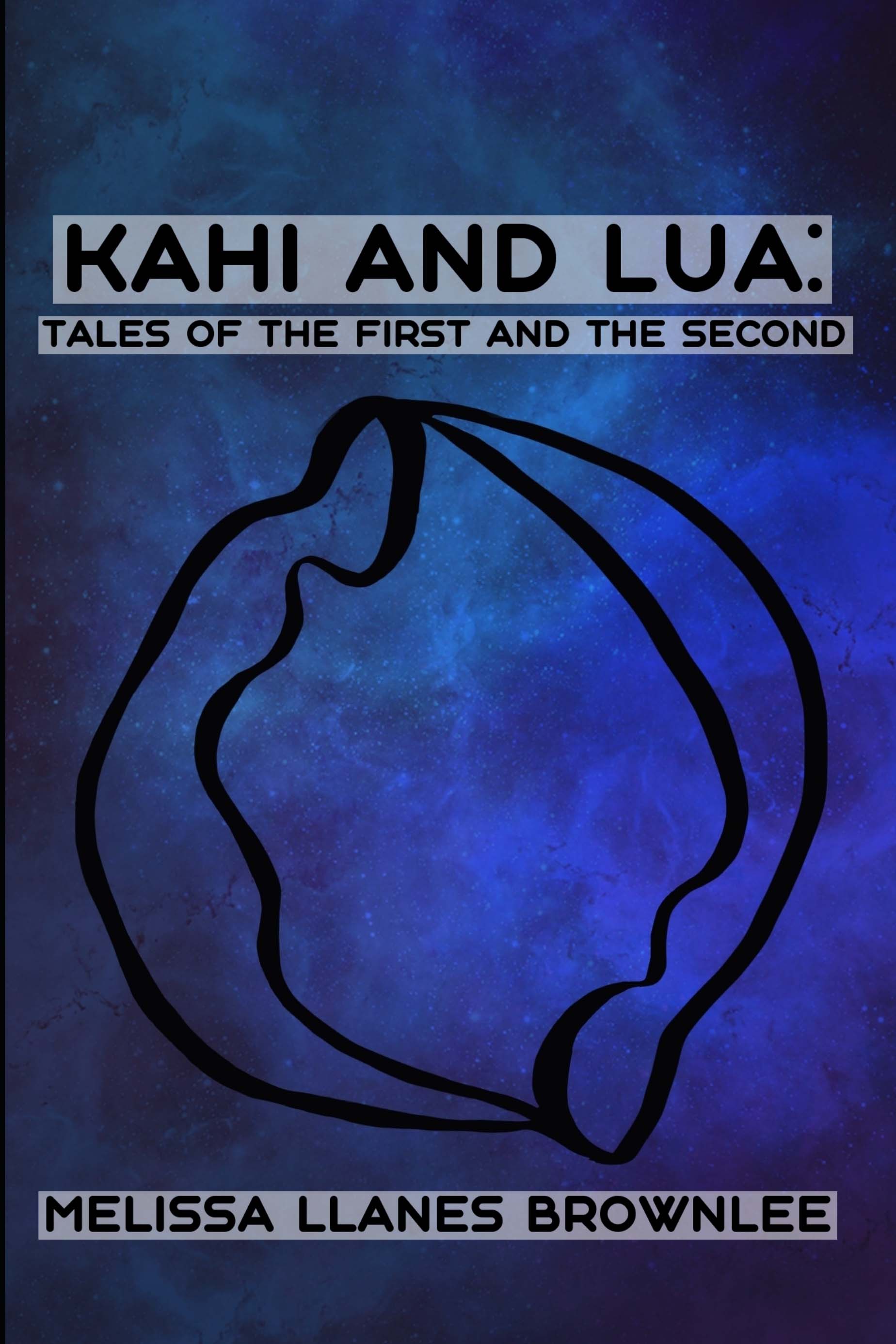 Kahi and Lua: Tales of the First and the Second (Paperback)