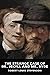 The Strange Case of Dr. Jekyll and Mr. Hyde