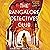 The Bangalore Detectives Club (Kaveri and Ramu #1) by Harini Nagendra