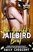 The Sheriff’s Jailbird Brat