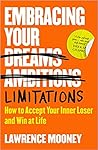 Embracing Your Limitations by Lawrence Mooney