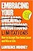 Embracing Your Limitations