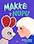 Makke ja Nupu by Michael Monroe