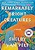 Remarkably Bright Creatures