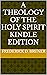 A Theology of the Holy Spirit Kindle Edition by Frederick D. Bruner