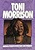 Toni Morrison: Critical Perspective Past And Present (Amistad Literary Series)