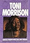 Toni Morrison: Critical Perspective Past And Present (Amistad Literary Series) Toni Morrison: Critical Perspective Past And Present (Amistad Literary Series)