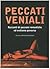 Peccati veniali. Racconti d...