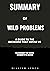 SUMMARY Wild Problems: A Gu...