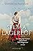 Selma Lagerlöf - sie lebte die Freiheit und erfand Nils Holgersson: Roman (German Edition)